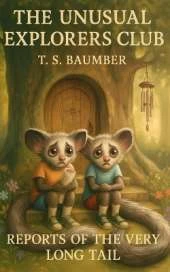 Reports of the Very Long Tail: The Unusual Explorers Club 3