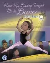 How My Daddy Taught Me to Dance