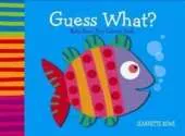 Guess What?