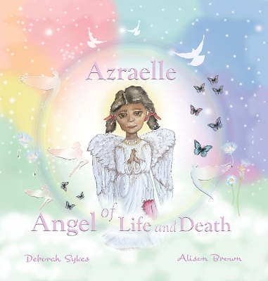 Azraelle ~ Angel of Life and Death