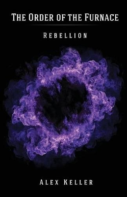The Order of the Furnace: Rebellion