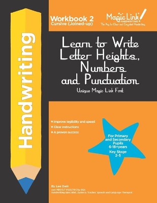 Learn to Write Letter Heights, Numbers and Punctuation - Cursive (Joined-up): Unique Magic Link Font