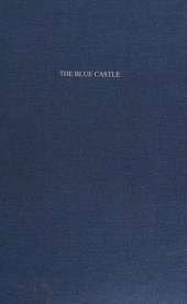 The Blue Castle by Lucy Maud Montgomery