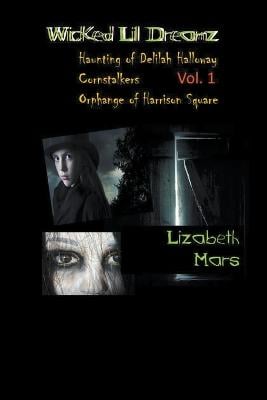 Wicked LIl Dreamz: Volume One