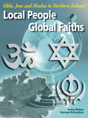Local People, Global Faiths: Sikhs, Jews and Hindvs in Northern Ireland