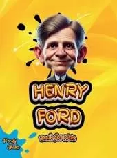 Henry Ford Book for Kids: Discover the Inspiring Story of the Innovator Who Made Cars Affordable for Everyone!