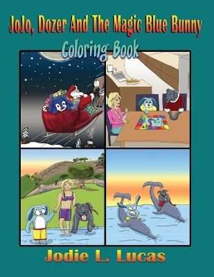 Jojo, Dozer And The Magic Blue Bunny: Coloring Book
