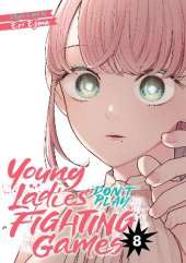 Young Ladies Don't Play Fighting Games Vol. 8