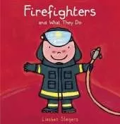 Firefighters and What They Do    