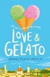Love & Gelato: The bestselling summer YA romance – a perfect holiday read and a major Netflix film