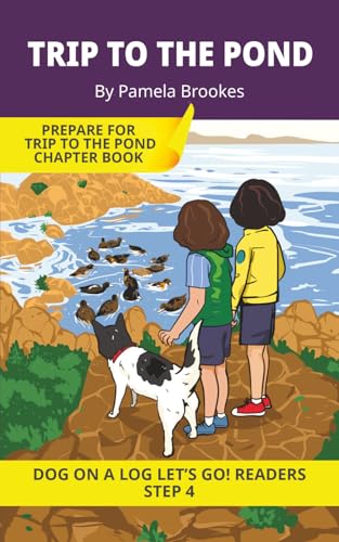 Trip to the Pond: Short Decodable Books Prepare Students for Reading DOG ON A LOG Decodable Chapter Books. For Beginning Readers and Students with Dyslexia. (Step 4-Consonant Blends)
