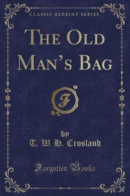 The Old Mans Bag (Classic Reprint)