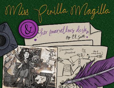 Miss Perilla Magilla and her Marvellous Desk