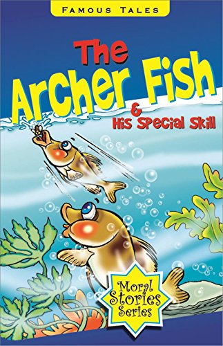 The Archer Fish and His Special Skill: Bk. 2