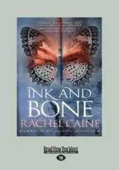 Ink and Bone: Volume One of The Great Library