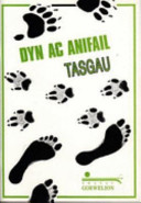 Dyn Ac Anifail: Tasgau