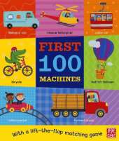 First 100 Machines: A board book with a lift-the-flap matching game