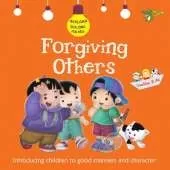 Forgiving Others: Good Manners and Character