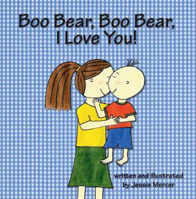 Boo Bear, Boo Bear, I Love You!