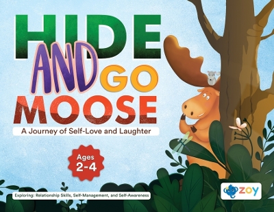 Hide and Go Moose: A Journey of Self-Love and Laughter