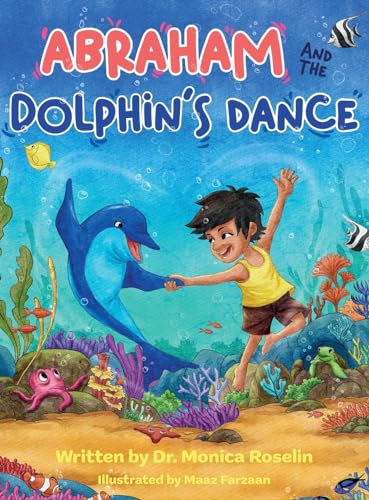 Abraham and the Dolphin's Dance: An Enchanting Story & Colouring Book