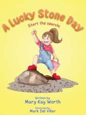 A Lucky Stone Day: Start the search!
