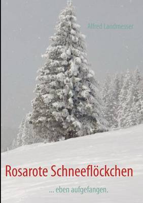 Rosarote Schneefl Ckchen