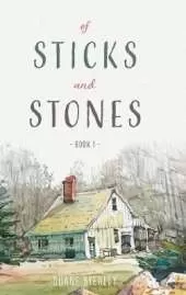 Of Sticks and Stones: Book 1