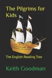 The Pilgrims for Kids: The English Reading Tree