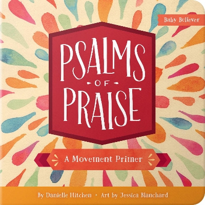 Psalms of Praise: A Movement Primer