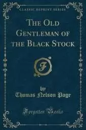 The Old Gentleman of the Black Stock (Classic Reprint)