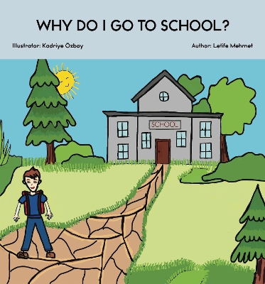 Why Do I Go To School?