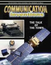 Communication Inventions: The Talk of the Town