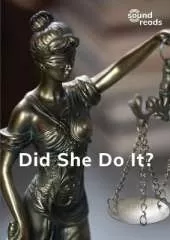 Did She Do It?