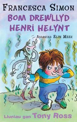 Bom Drewllyd Henri Helynt