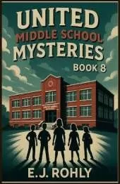United Middle School Mysteries Book 8