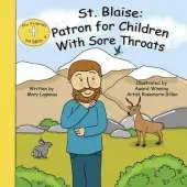 St. Blaise: Patron for Children with Sore Throats