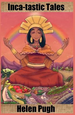 Inca-tastic Tales