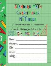 Standard Math Graph Paper Notebook - 1/2 inch squares - 2 squares / inch - 150 pages 8.5 x 11 in: Big Format 150 pages 2x2 Kids Composition Journal Graphing Blank Simple Grid Paper Sudoku Science Students Large College