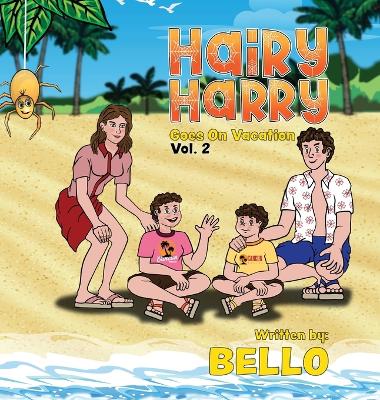 Hairy Harry Goes on Vacation: Volume 2