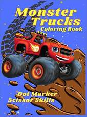Monster Trucks Coloring Book Dot Marker Scissor Skills: Kids Coloring Book with Monster Trucks, Cars for Toddlers, Activity Book for Boys