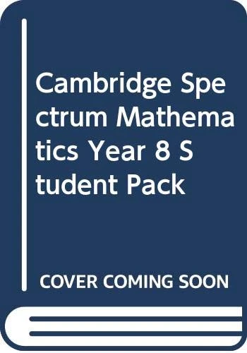 Cambridge Spectrum Mathematics Year 8 Student Pack