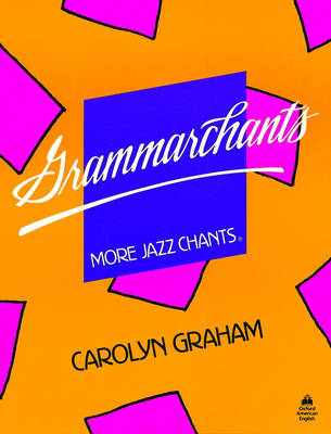 Grammarchants: More Jazz Chants: Student Book