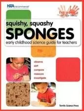 Squishy, Squashy Sponges: Early Childhood Unit Teacher Guide