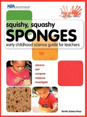 Squishy, Squashy Sponges: Early Childhood Unit Teacher Guide