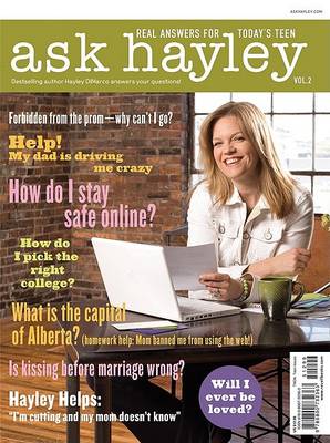 Ask Hayley: Real Answers for Today's Teen