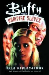 Buffy the Vampire Slayer: Pale Reflections