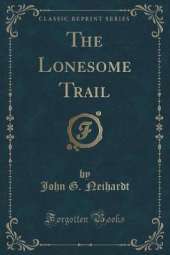 The Lonesome Trail (Classic Reprint)