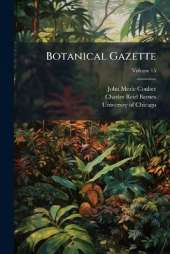Botanical Gazette; Volume 15