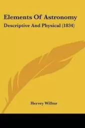 Elements Of Astronomy: Descriptive And Physical (1834)